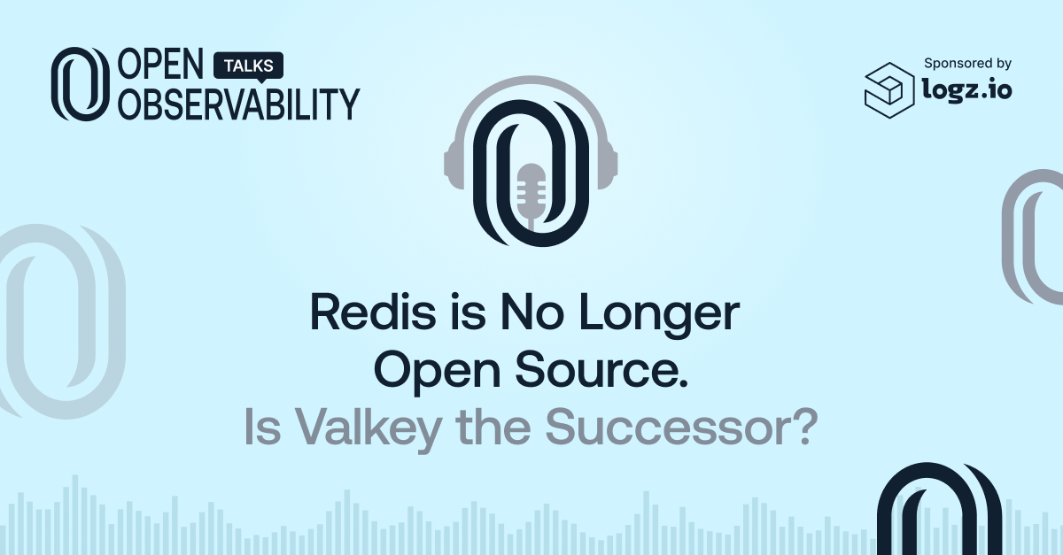 Redis is No Longer Open Source. Is Valkey the Successor?