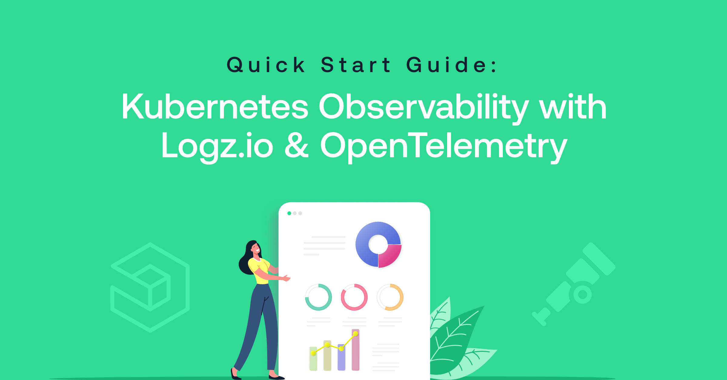 Fast-Track Kubernetes Observability with Logz.io and OpenTelemetry: A quick getting started guide